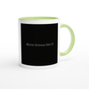 We're Gonna Get U! - Ceramic Mug