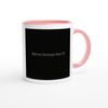 We're Gonna Get U! - Ceramic Mug