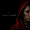 I am a Human - Fine Art Poster