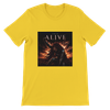 ALIVE - Unisex T-Shirt