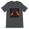ALIVE - Unisex T-Shirt