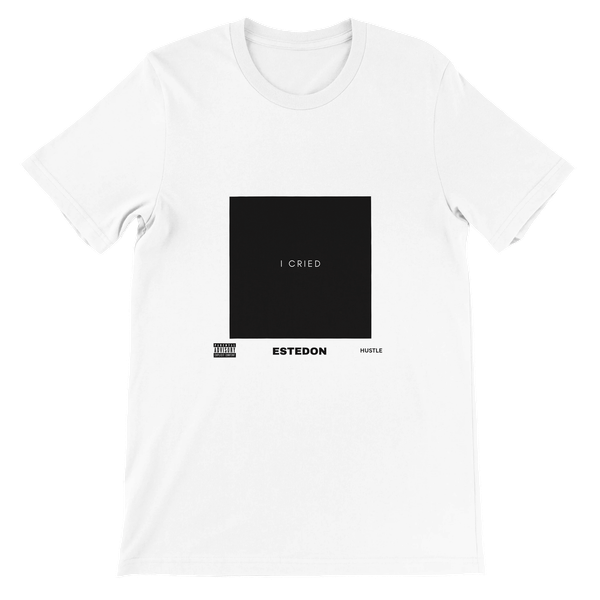 I Cried - Unisex T-Shirt