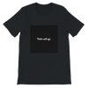 Better with age - Unisex T-Shirt