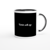 Better with age - Ceramic Mug