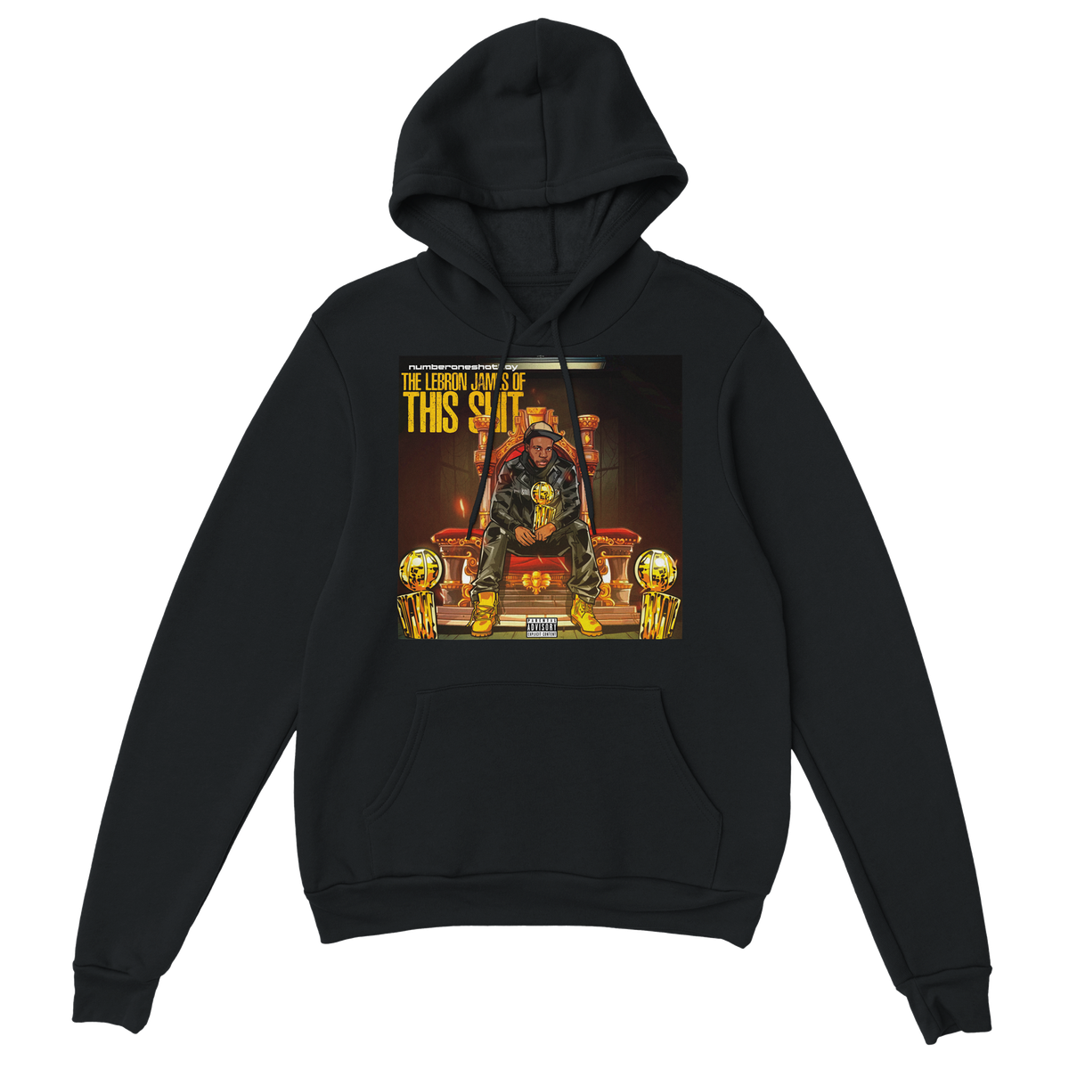 The LeBron James of This shit - Classic Unisex Pullover Hoodie