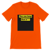 You can keep that bitch - Unisex T-Shirt