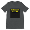 You can keep that bitch - Unisex T-Shirt