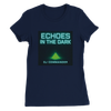 Echoes In The Dark - Women’s Cut T-Shirt