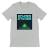 Echoes In The Dark - Unisex T-Shirt