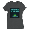 Echoes In The Dark - Women’s Cut T-Shirt
