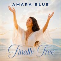 Finally Free by Amara Blue