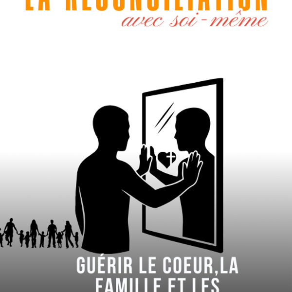 La réconciliation avec soi-même