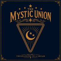 Trespassing In a Dream by .:: The Mystic Union ::.