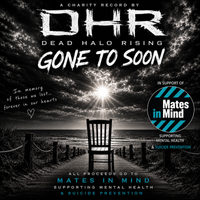 Gone to soon by Dead Halo Rising