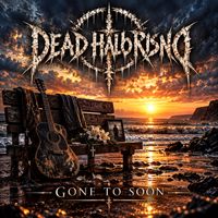 We lost a brother by Dead Halo Rising
