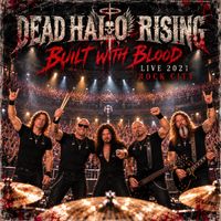 Built with blood Live by Dead Halo Rising