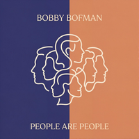 people Are People by Bobby Bofman