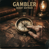 Gambler by Bobby Bofman