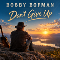 Don't Give Up by Bobby Bofman