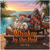 Whiskey By The Pool - Fine Art Poster