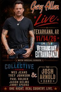 Gary Allan Concert - Veteran's Day Extravaganza 
