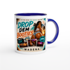 Drop Dem Booties (Club remix) - Ceramic Mug