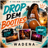Drop Dem Booties (Club remix) - Fine Art Poster