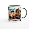 Drop Dem Booties (Club remix) - Ceramic Mug