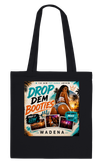 Drop Dem Booties (Club remix) - Tote bag