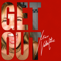 GET OUT von Maia Valentine