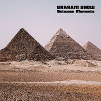 Between Moments EP by Graham Show