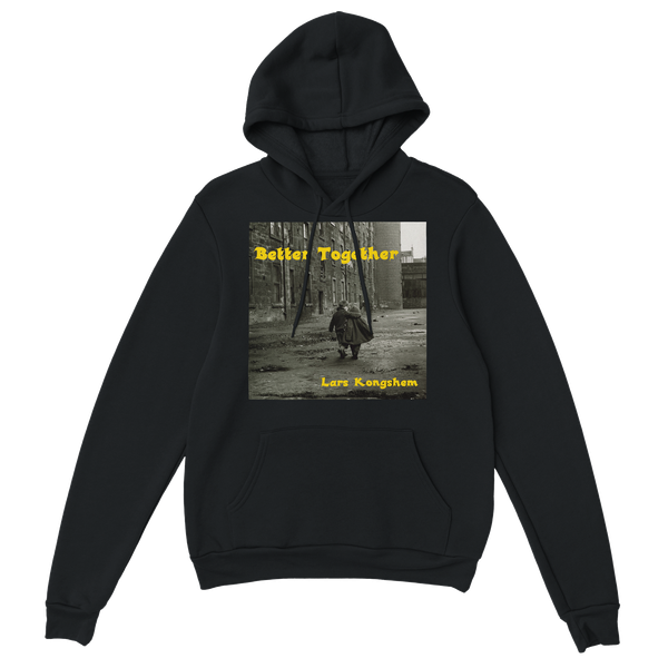 Better Together - Classic Unisex Pullover Hoodie