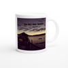 You Ain't Goin' Nowhere - Ceramic Mug