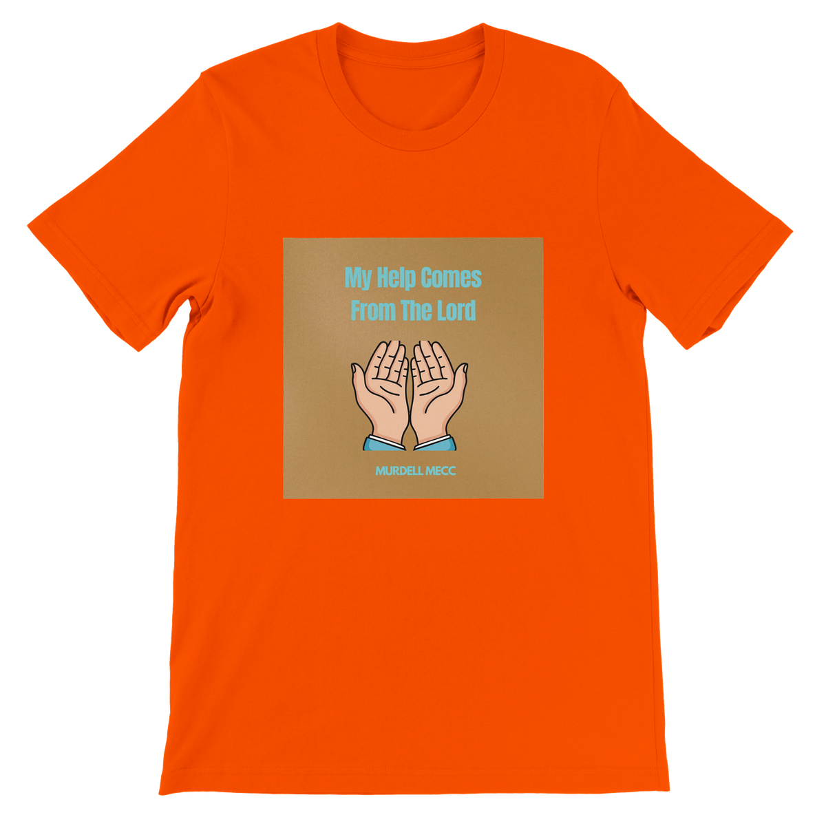 My Help Comes From The Lord - Unisex T-Shirt