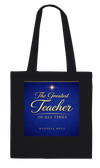 The Greatest Teacher Of All Times - Tote bag