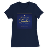 The Greatest Teacher Of All Times - Women’s Cut T-Shirt