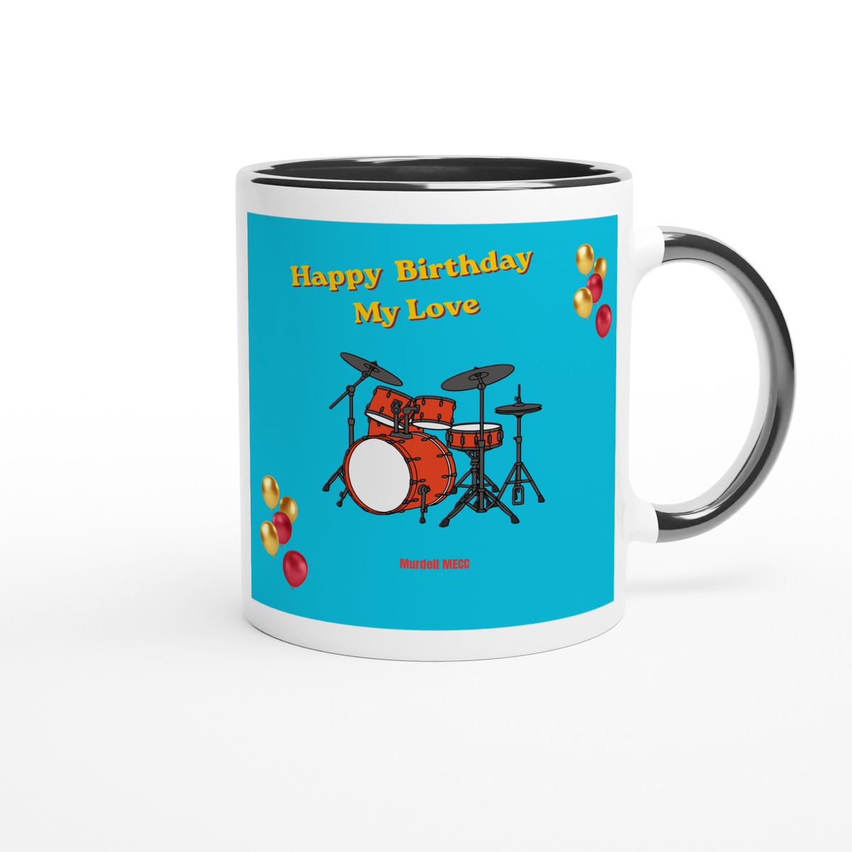 Happy Birthday My Love - Ceramic Mug