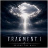 Fragment I: Before The Rain - Fine Art Poster