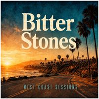 West Coast Sessions by Bitter Stones
