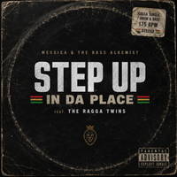 Step up in da Place by Messica and the Bass Alkemist