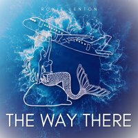 The Way There by Roxie Lenton