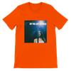 Say You Love The World - Unisex T-Shirt