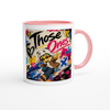 Those Ones - Ceramic Mug