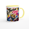 Those Ones - Ceramic Mug