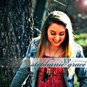 Stephanie Grace (Self Titled EP) - 2012
