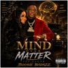 MIND OVER MATTER (feat. BOOSIE BADAZZ) - Fine Art Poster