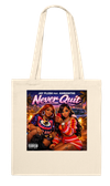 Never Quit (feat. Ashbashtharapper) - Tote bag