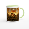 Let's Make Love, Not War - Ceramic Mug