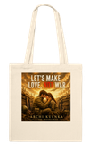 Let's Make Love, Not War - Tote bag