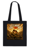 Let's Make Love, Not War - Tote bag